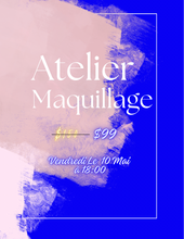 Load image into Gallery viewer, Atelier de Maquillage avec Sophia Vendredi le 10 Mai